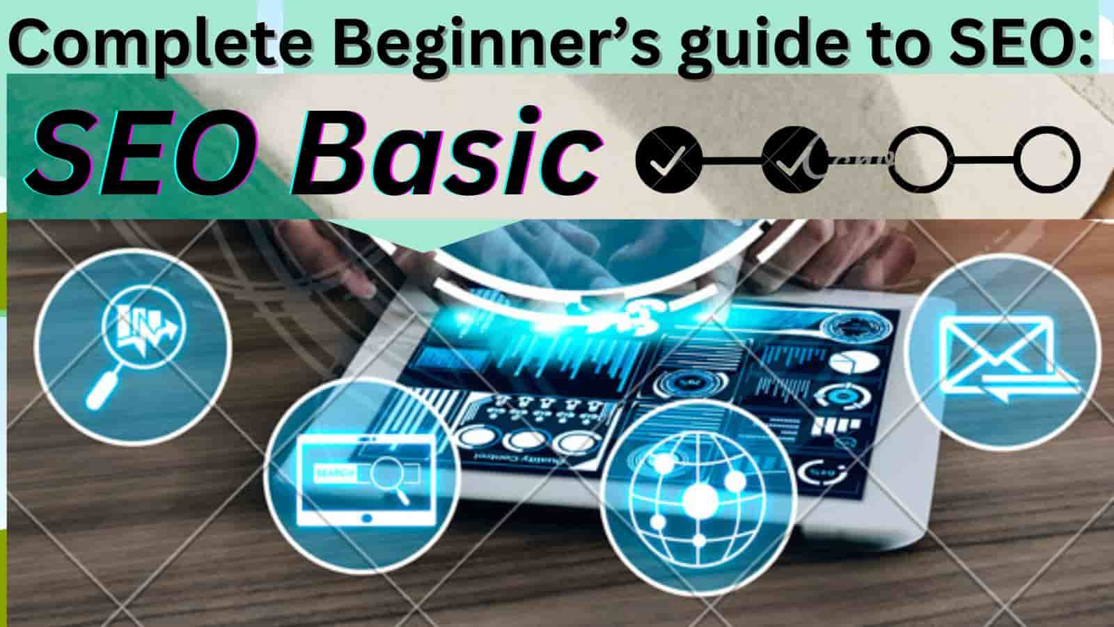 SEO Basic: Complete Beginners Guide to Search Engine Optimization - Post Thumbnail